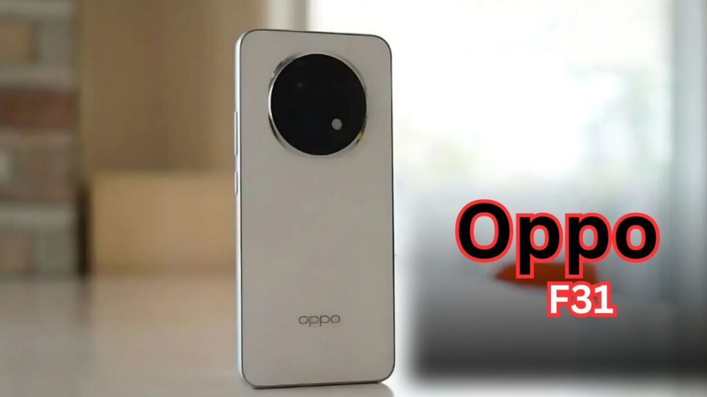 Oppo F31 Series Leak: First Images Reveal F31, F31 Pro, and F31 Pro+ With Big Battery Upgrades